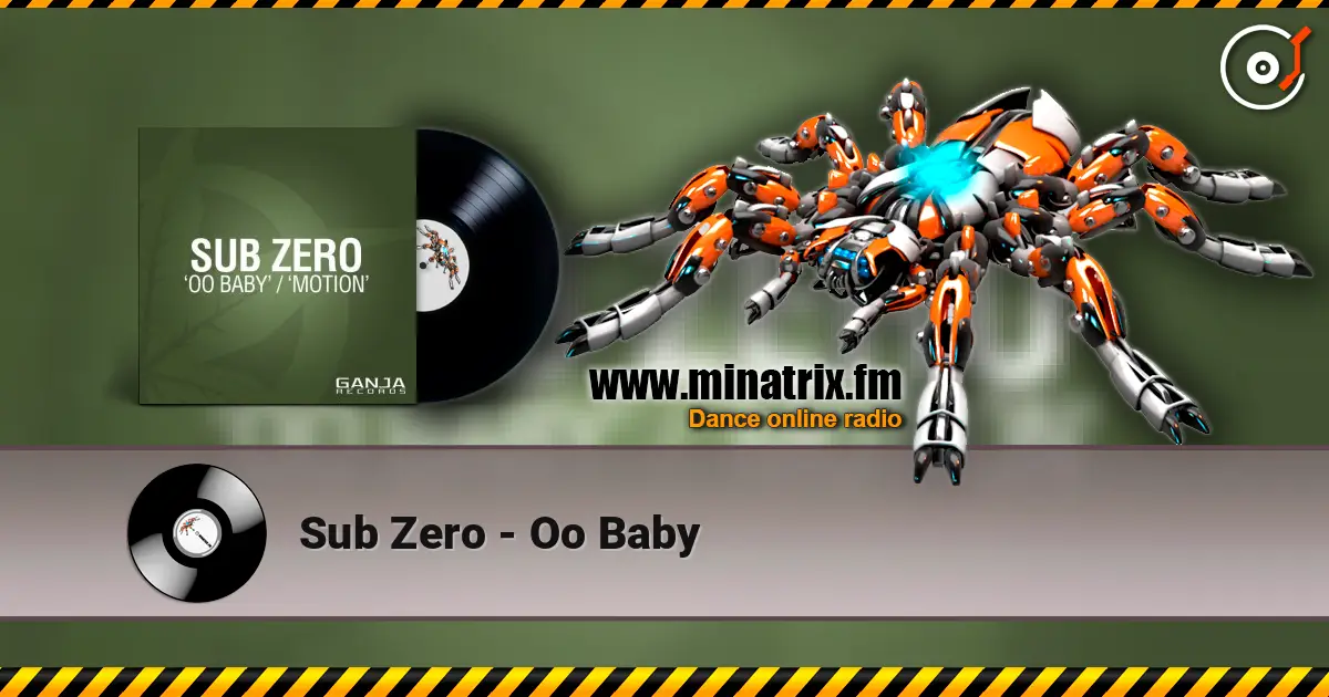 Sub Zero - Oo Baby 高品质在线收听 | Minatrix.FM