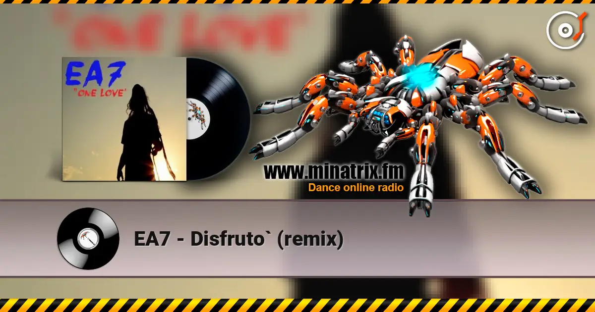 EA7 - Disfruto` (remix) 高品质在线收听 | Minatrix.FM