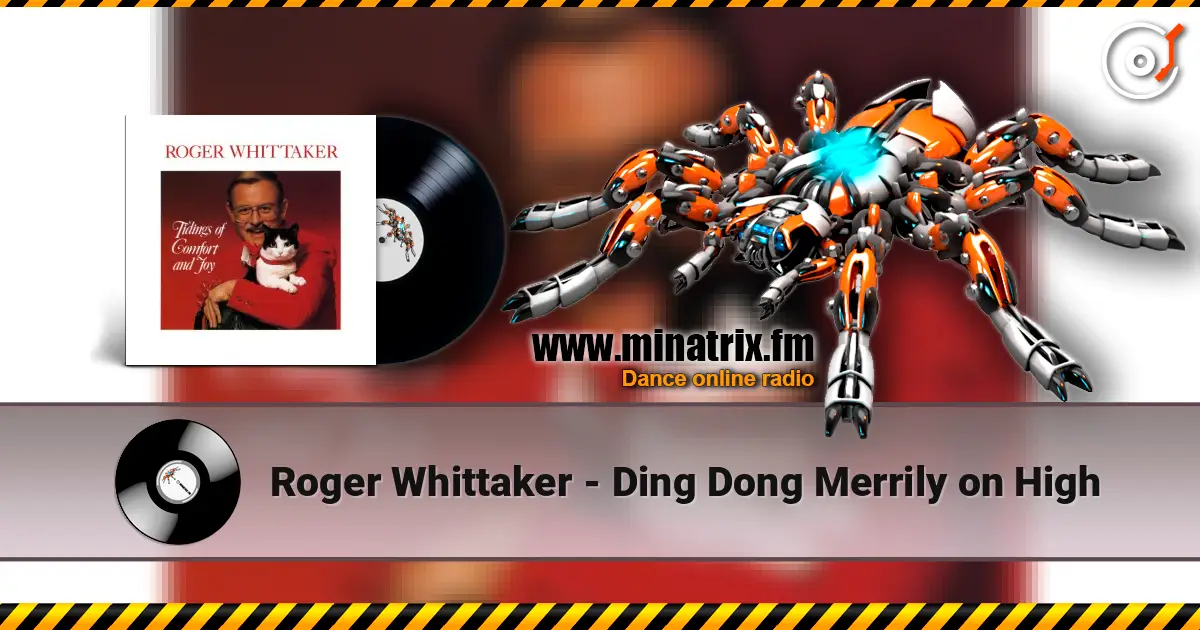 Roger Whittaker - Ding Dong Merrily on High 高品质在线收听 | Minatrix.FM