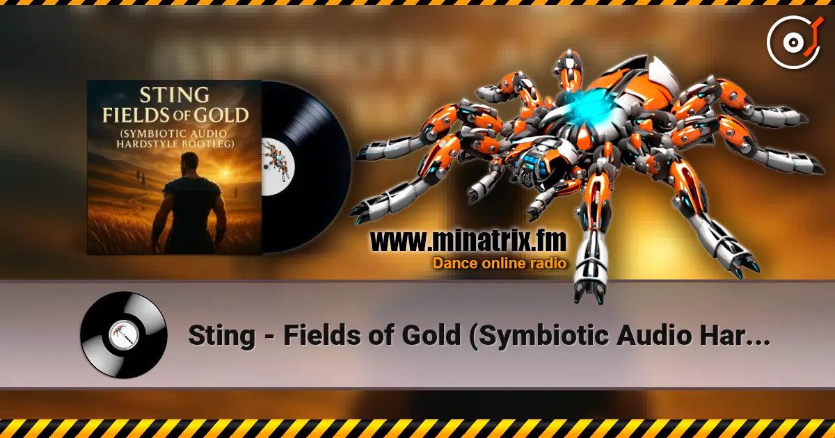 Sting - Fields of Gold (Symbiotic Audio Hardstyle Bootleg) 高品质在线收听 | Minatrix.FM