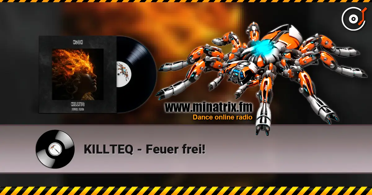 KILLTEQ - Feuer frei! 高品质在线收听 | Minatrix.FM