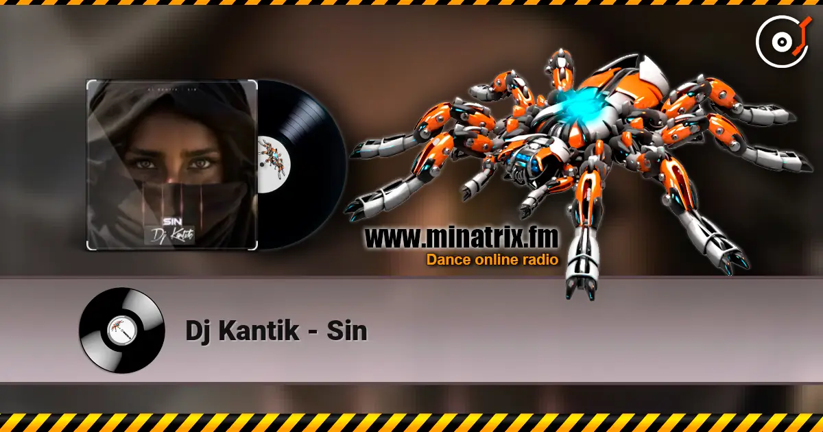Dj Kantik - Sin 高品质在线收听 | Minatrix.FM