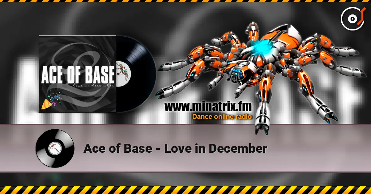 Ace of Base - Love in December 高品质在线收听 | Minatrix.FM