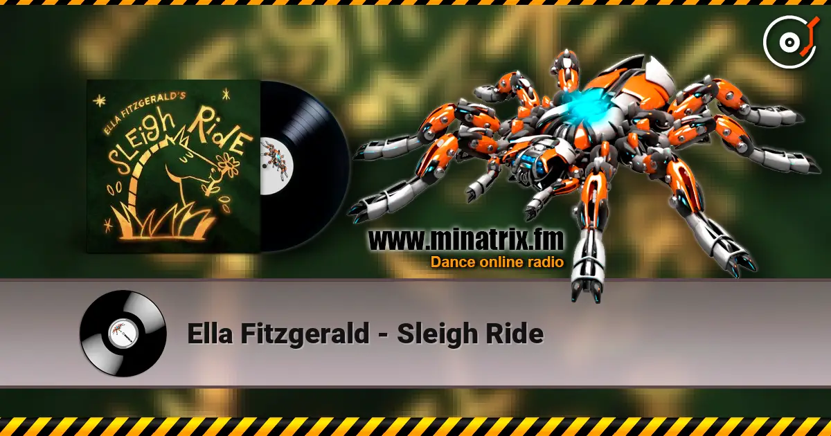 Ella Fitzgerald - Sleigh Ride 高品质在线收听 | Minatrix.FM