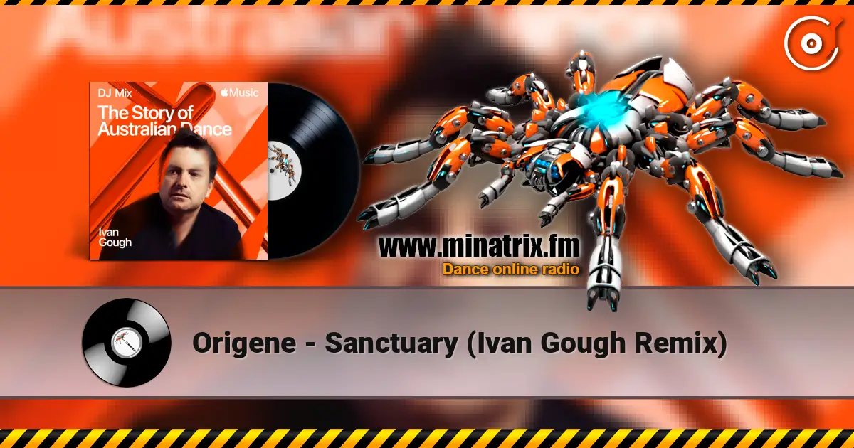 Origene - Sanctuary (Ivan Gough Remix) 高品质在线收听 | Minatrix.FM