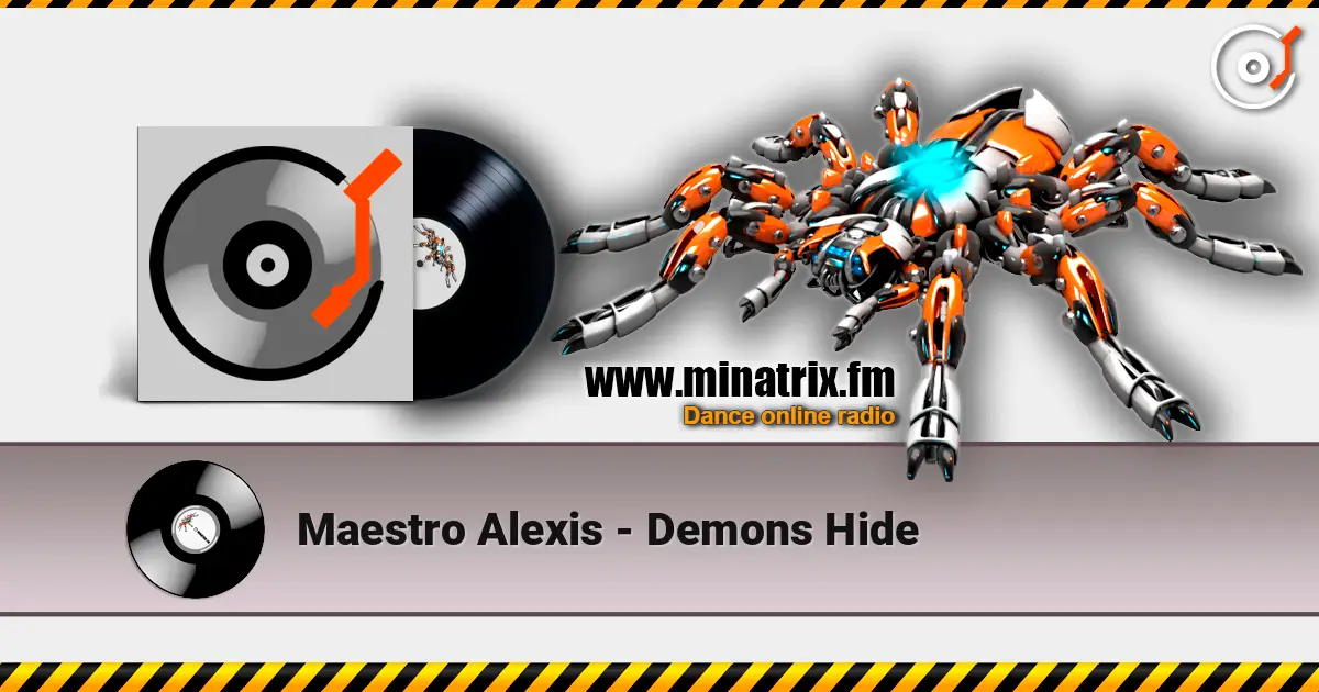 Maestro Alexis - Demons Hide 高品质在线收听 | Minatrix.FM