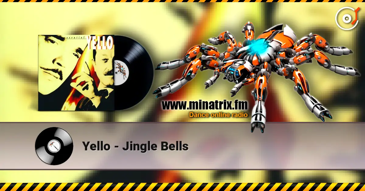 Yello - Jingle Bells 高品质在线收听 | Minatrix.FM
