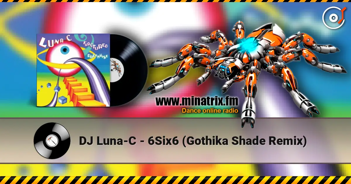 DJ Luna-C - 6Six6 (Gothika Shade Remix) 高品质在线收听 | Minatrix.FM