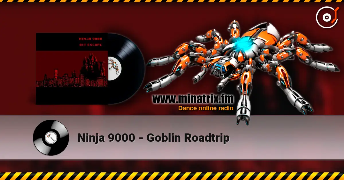 Ninja 9000 - Goblin Roadtrip слухати онлайн у високій якості | Minatrix.FM