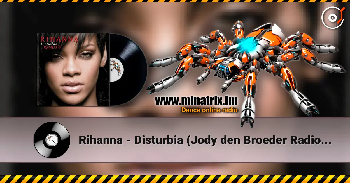 Rihanna - Disturbia (Jody den Broeder Radio Edit) 高品质在线收听 | Minatrix.FM