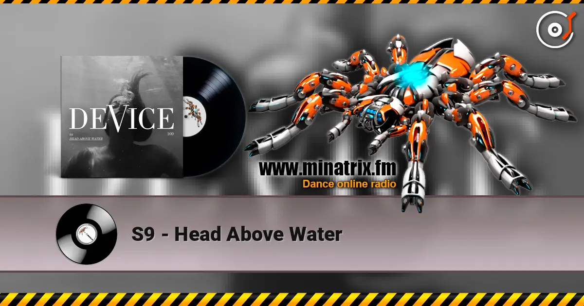 S9 - Head Above Water 高品质在线收听 | Minatrix.FM