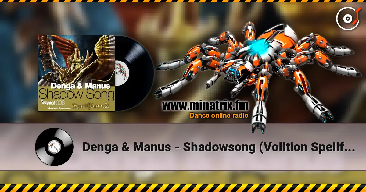 Denga & Manus - Shadowsong (Volition Spellforce Radio Mix) 高品质在线收听 | Minatrix.FM