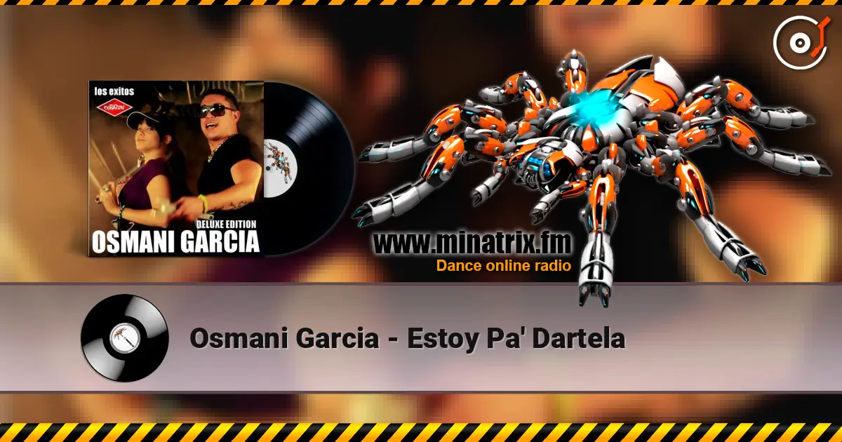 Osmani Garcia - Estoy Pa' Dartela 高品质在线收听 | Minatrix.FM
