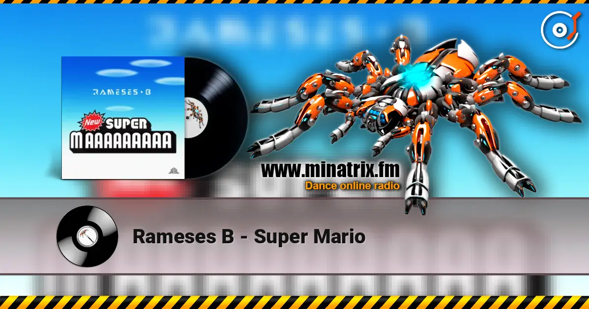 Rameses B - Super Mario 高品质在线收听 | Minatrix.FM