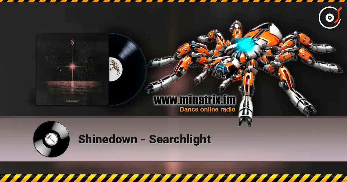 Shinedown - Searchlight 高品质在线收听 | Minatrix.FM