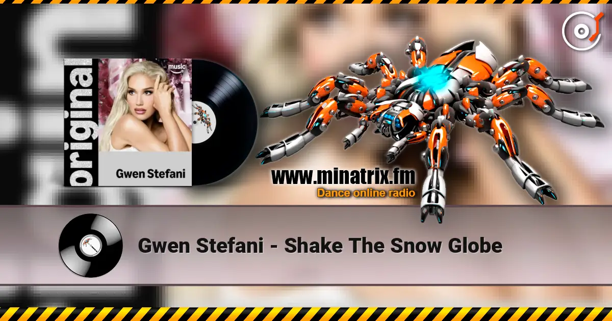 Gwen Stefani - Shake The Snow Globe 高品质在线收听 | Minatrix.FM