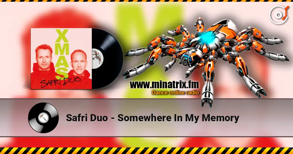 Safri Duo - Somewhere In My Memory 高品质在线收听 | Minatrix.FM
