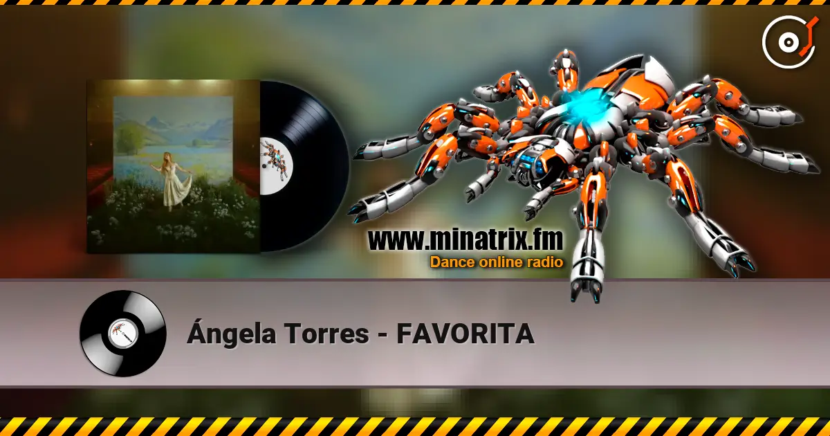Ángela Torres - FAVORITA 高品质在线收听 | Minatrix.FM