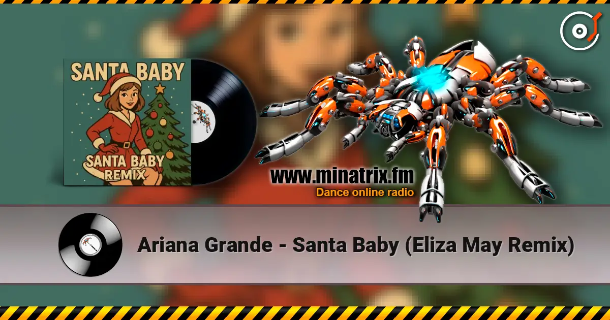 Ariana Grande - Santa Baby (Eliza May Remix) 高品质在线收听 | Minatrix.FM