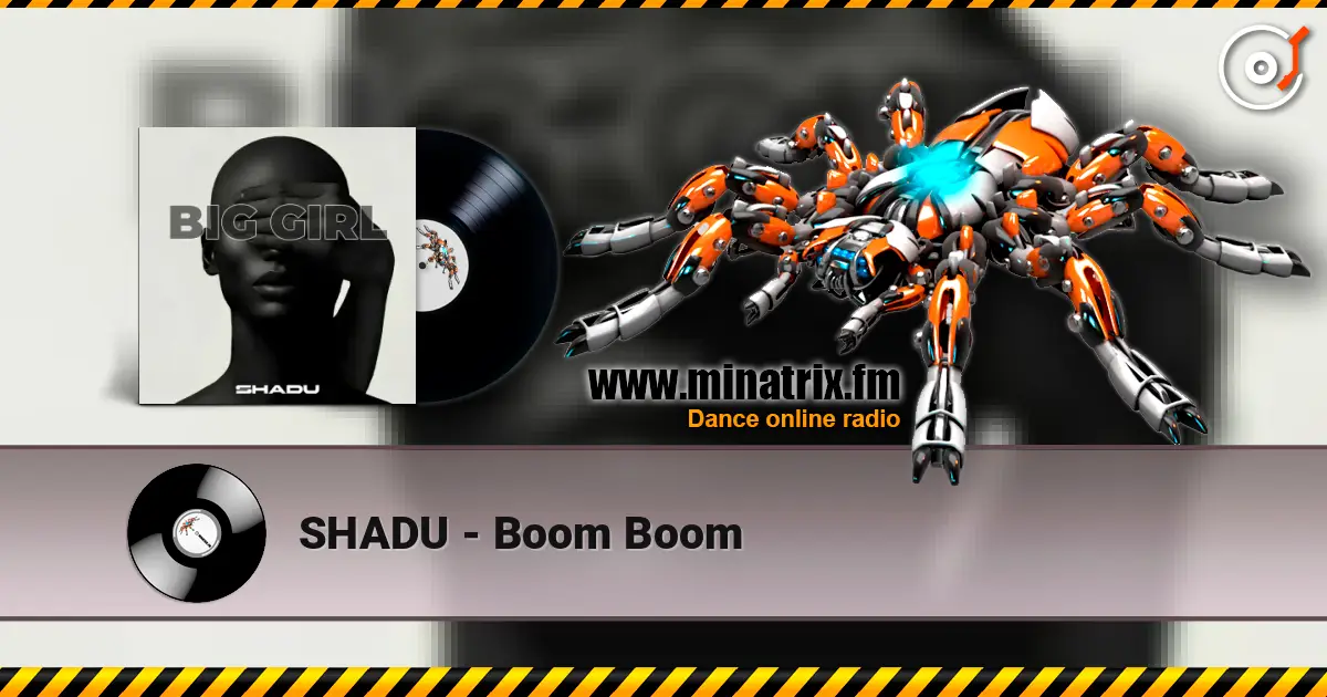 SHADU - Boom Boom 高品质在线收听 | Minatrix.FM