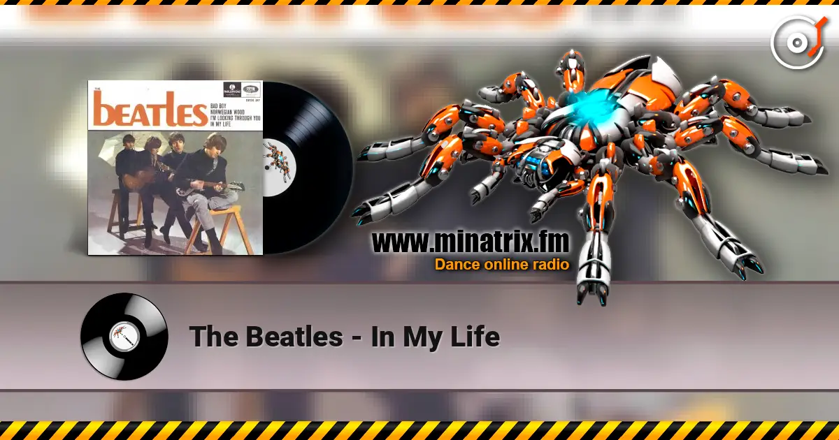 The Beatles - In My Life 高品质在线收听 | Minatrix.FM