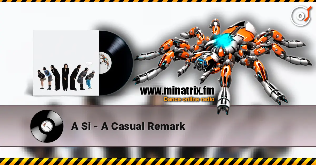 A Si - A Casual Remark 高品质在线收听 | Minatrix.FM