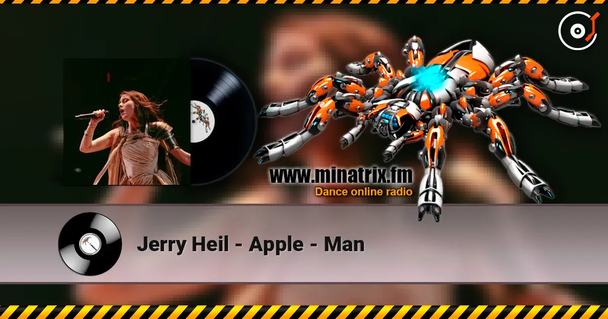 Jerry Heil - Apple - Man 高品质在线收听 | Minatrix.FM