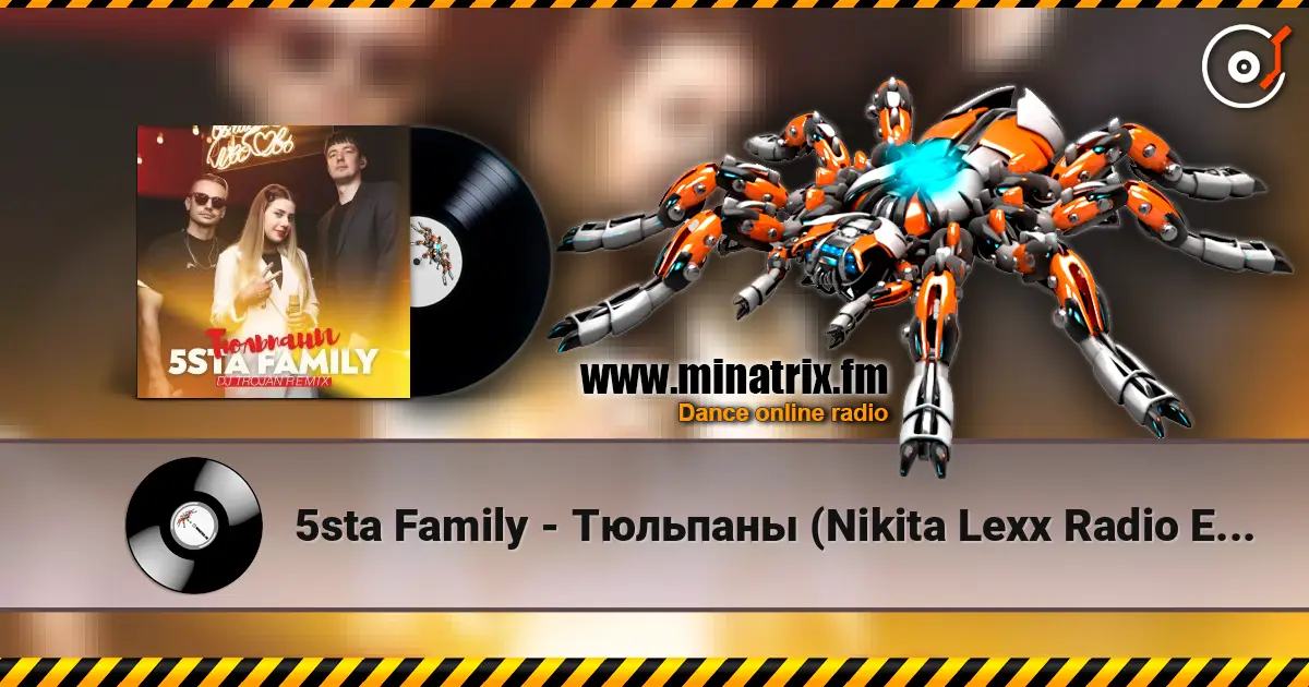 5sta Family - Тюльпаны (Nikita Lexx Radio Edit) 高品质在线收听 | Minatrix.FM