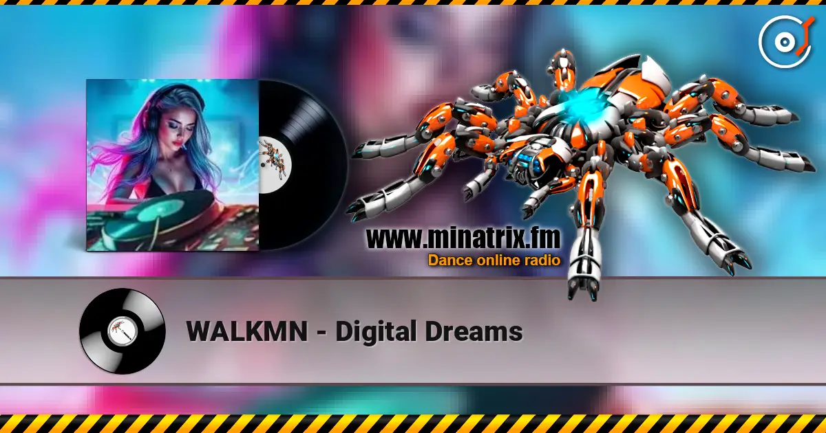 WALKMN - Digital Dreams 高品质在线收听 | Minatrix.FM