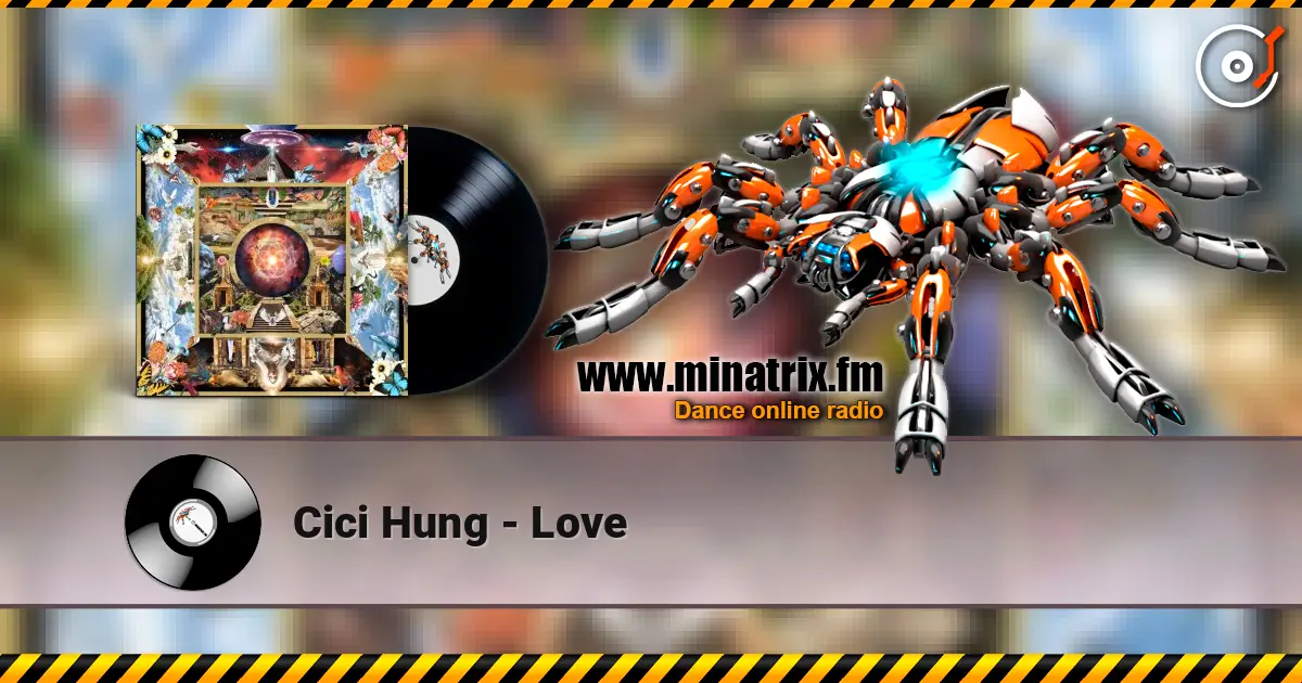 Cici Hung - Love 高品质在线收听 | Minatrix.FM