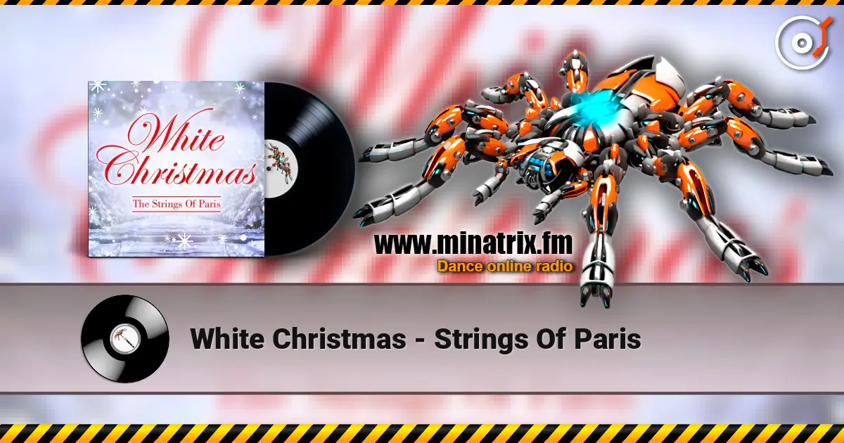 White Christmas - Strings Of Paris 高品质在线收听 | Minatrix.FM