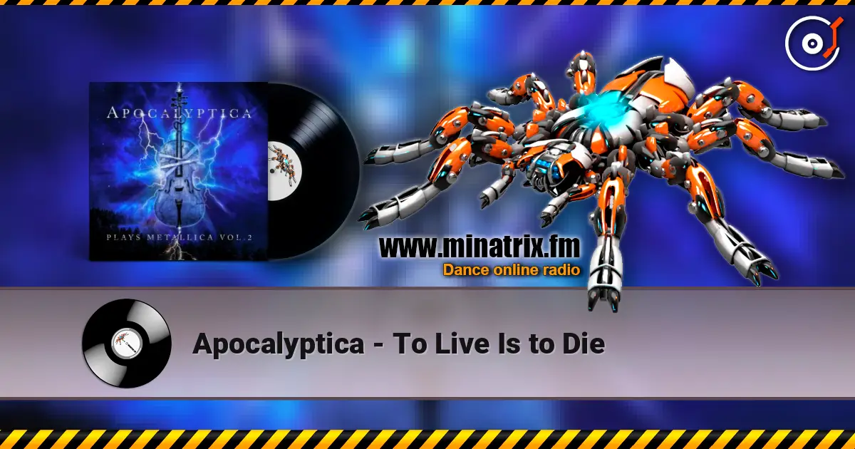 Apocalyptica - To Live Is to Die 高品质在线收听 | Minatrix.FM