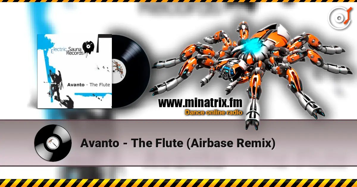 Avanto - The Flute (Airbase Remix) 高品质在线收听 | Minatrix.FM