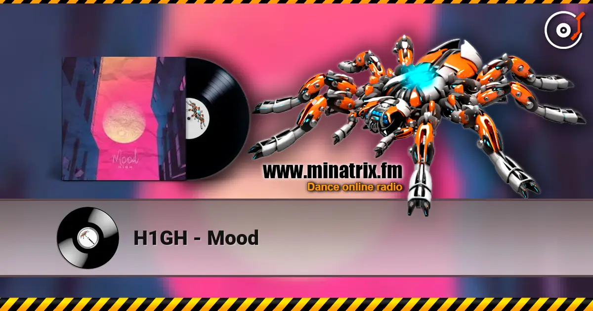 H1GH - Mood 高品质在线收听 | Minatrix.FM