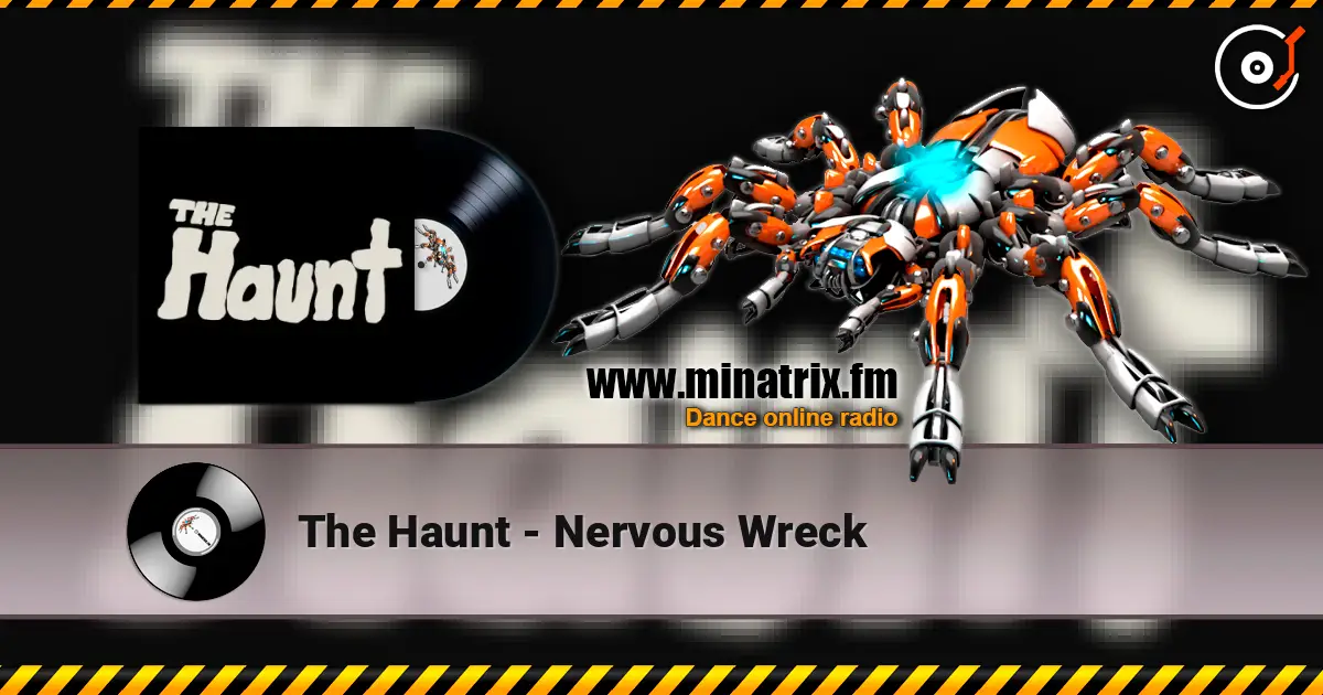 The Haunt - Nervous Wreck 高品质在线收听 | Minatrix.FM