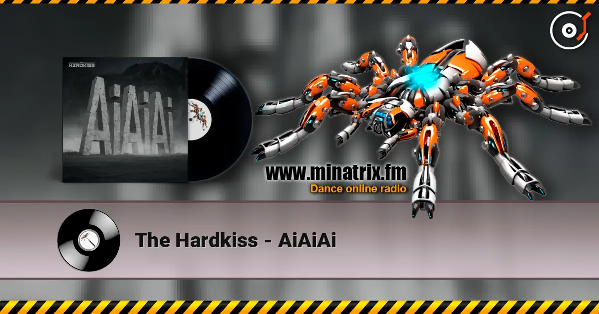 The Hardkiss - AiAiAi 高品质在线收听 | Minatrix.FM