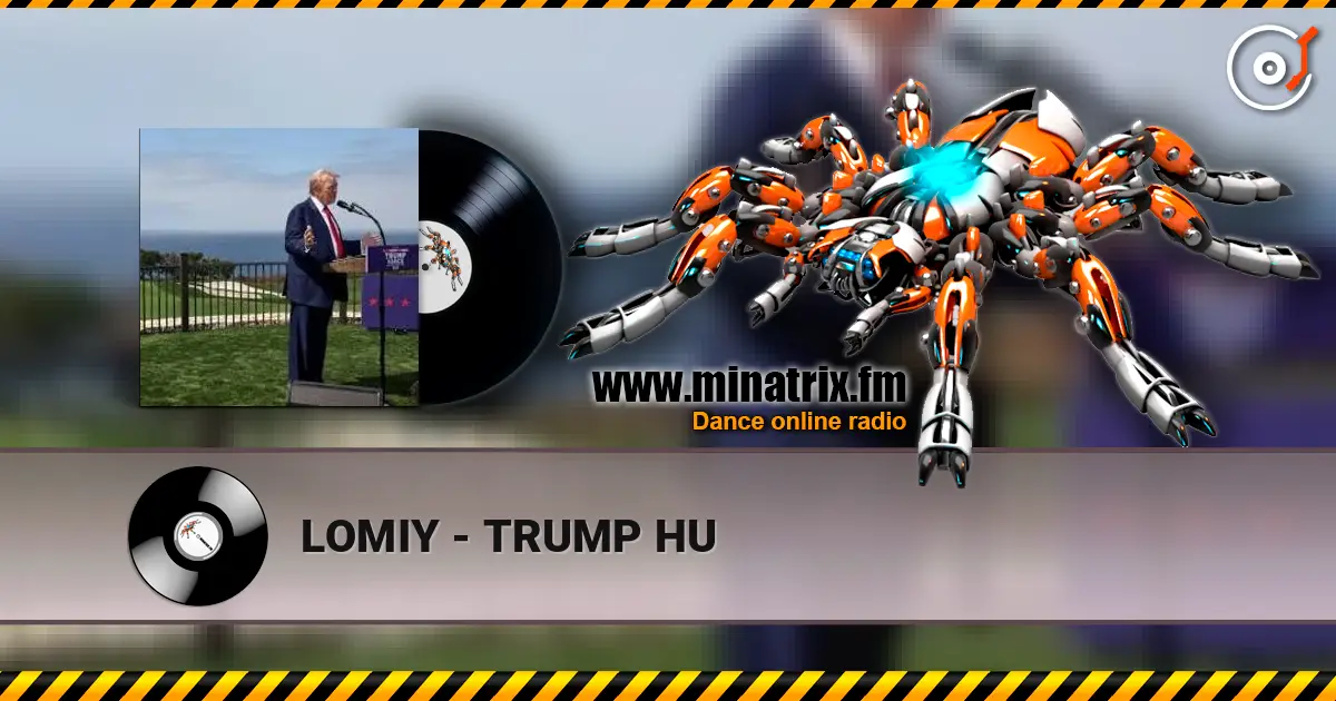 LOMIY - TRUMP HU 高品质在线收听 | Minatrix.FM
