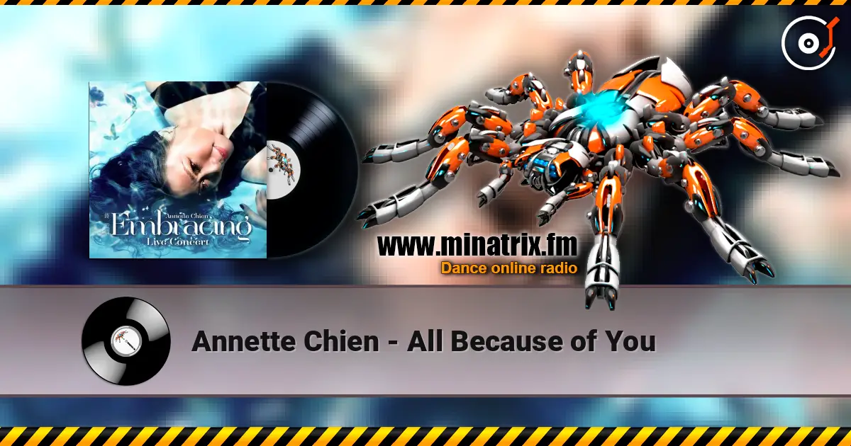 Annette Chien - All Because of You 高品质在线收听 | Minatrix.FM
