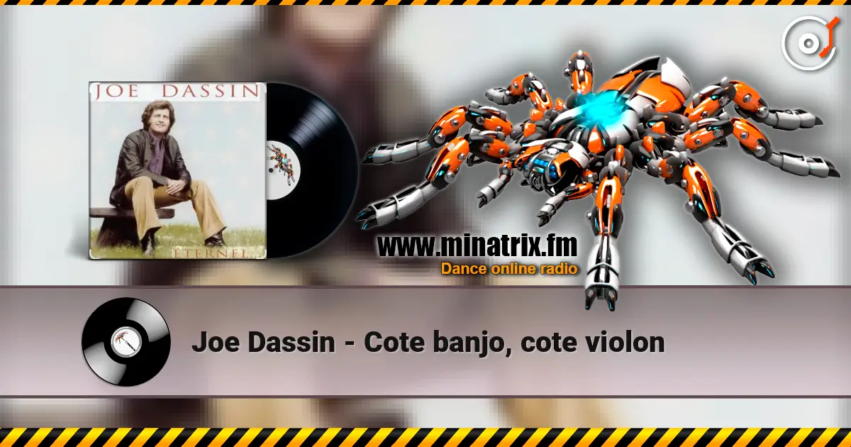 Joe Dassin - Cote banjo, cote violon слухати онлайн у високій якості | Minatrix.FM