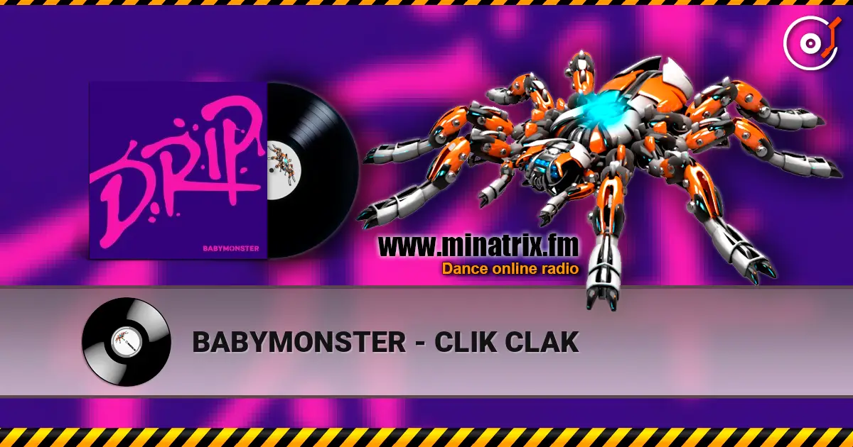 BABYMONSTER - CLIK CLAK 高品质在线收听 | Minatrix.FM