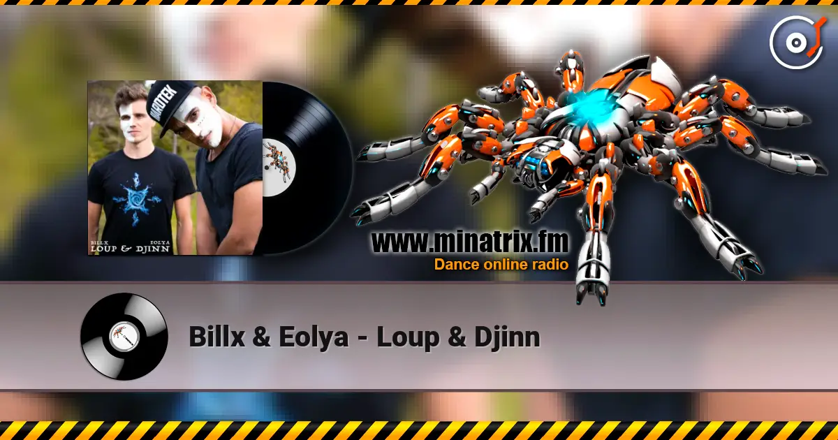 Billx & Eolya - Loup & Djinn 高品质在线收听 | Minatrix.FM
