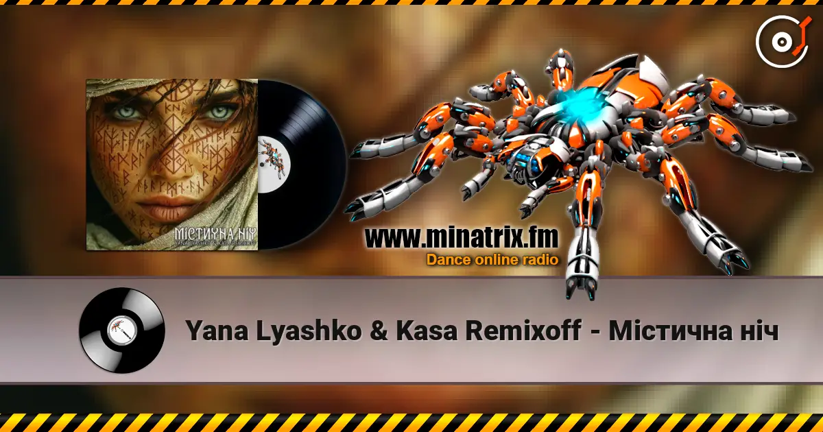 Yana Lyashko & Kasa Remixoff - Містична ніч 高品质在线收听 | Minatrix.FM