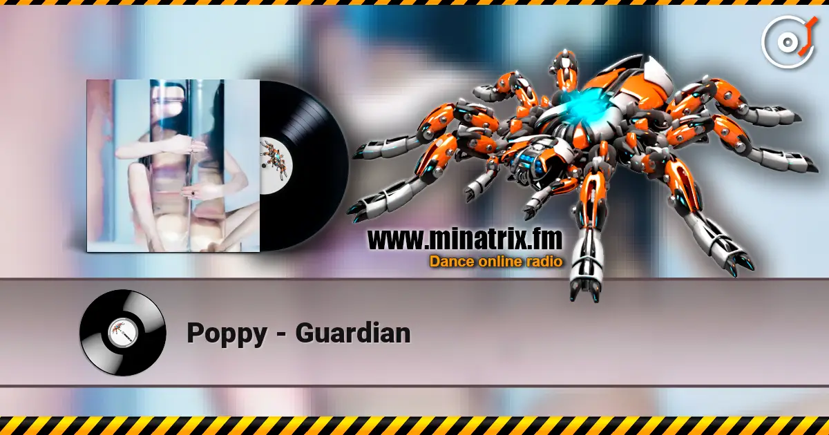 Poppy - Guardian 高品质在线收听 | Minatrix.FM