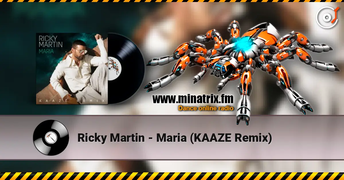 Ricky Martin - Maria (KAAZE Remix) 高品质在线收听 | Minatrix.FM