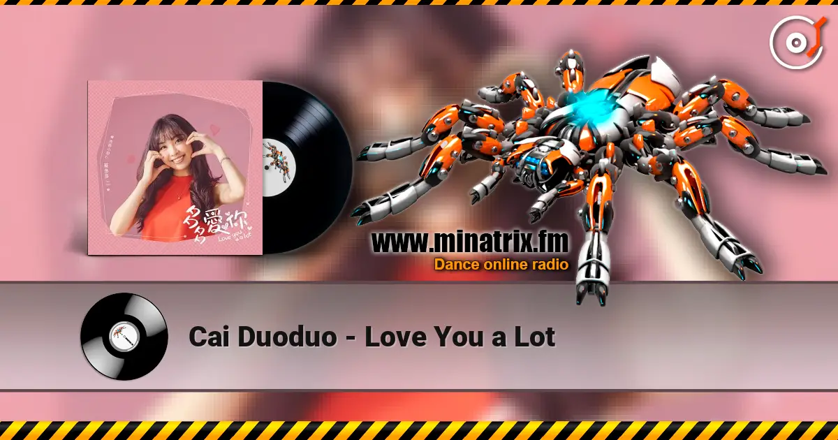 Cai Duoduo - Love You a Lot 高品质在线收听 | Minatrix.FM