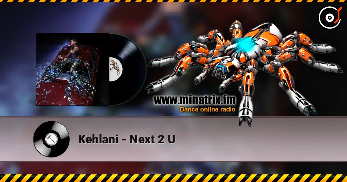 Kehlani - Next 2 U 高品质在线收听 | Minatrix.FM