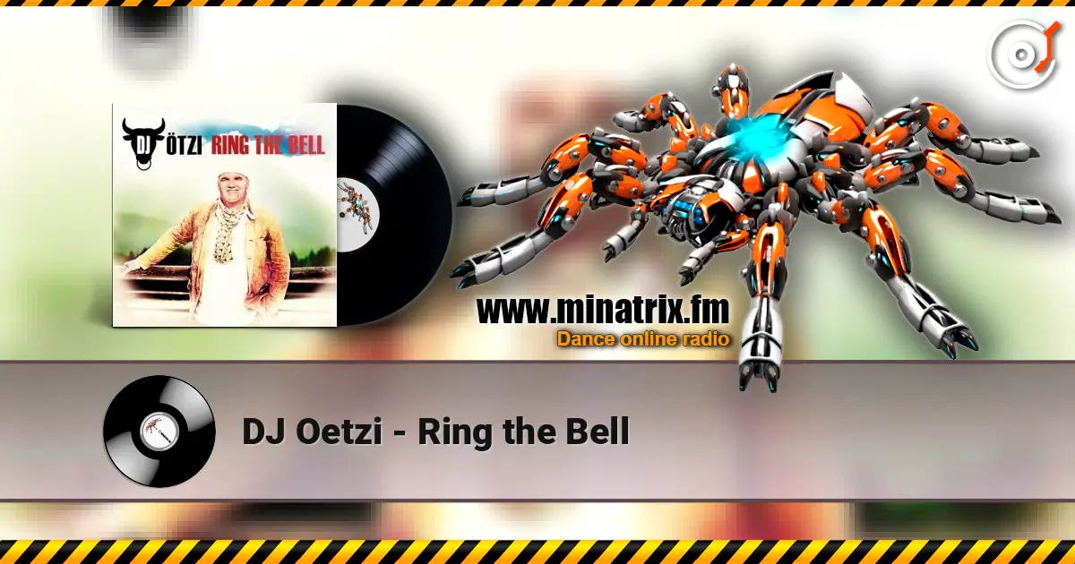 DJ Oetzi - Ring the Bell 高品质在线收听 | Minatrix.FM