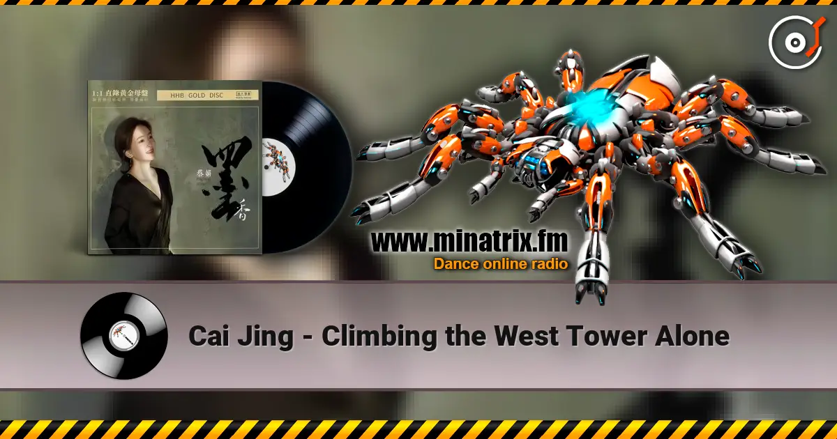 Cai Jing - Climbing the West Tower Alone 高品质在线收听 | Minatrix.FM