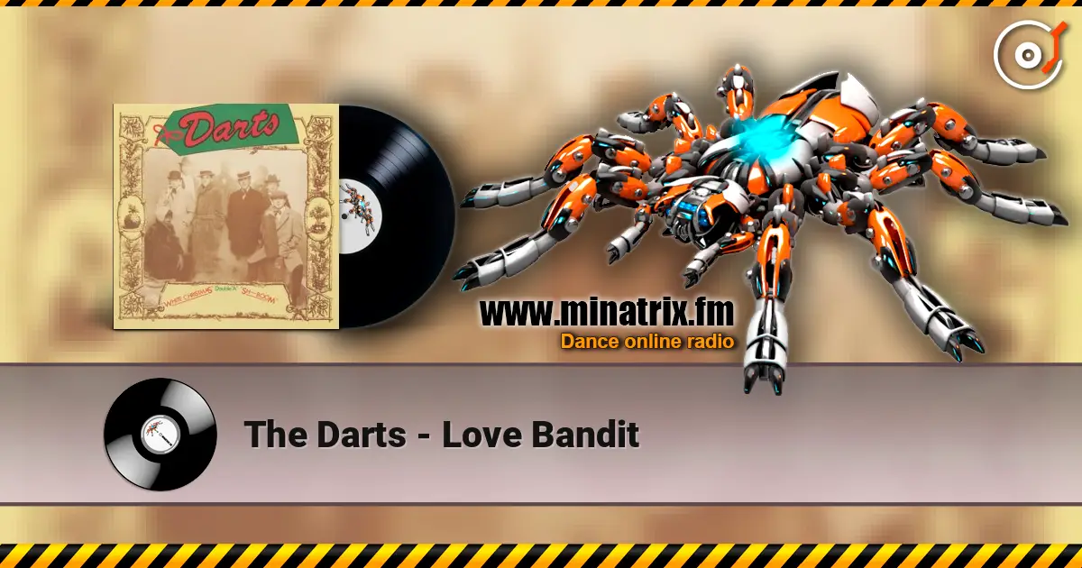 The Darts - Love Bandit 高品质在线收听 | Minatrix.FM
