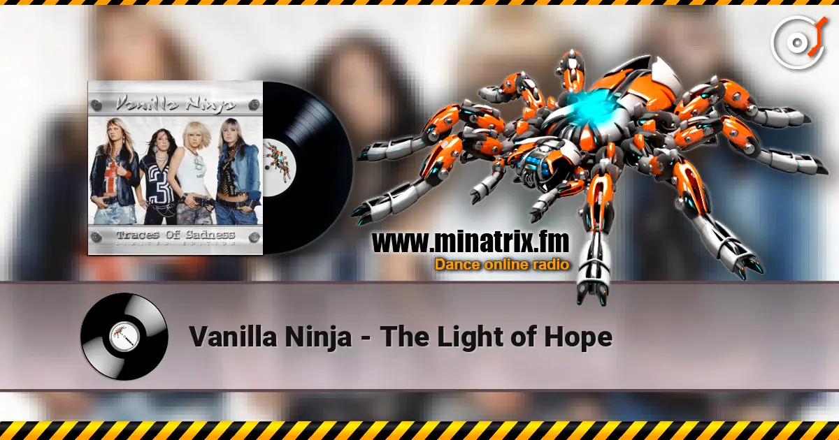 Vanilla Ninja - The Light of Hope 高品质在线收听 | Minatrix.FM